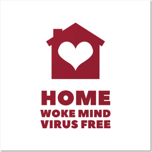 Home woke mind virus free Posters and Art